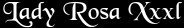 Rosa Xxxl